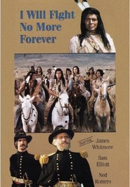 I Will Fight No More Forever - movie with Sam Elliott.