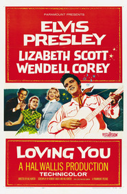 Loving You - movie with Elvis Presley.