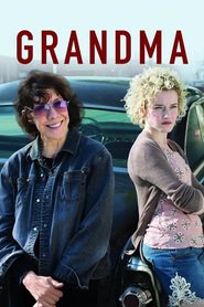 Grandma - movie with Sarah Burns.