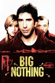 Big Nothing - movie with Mimi Rogers.