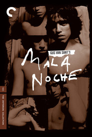 Mala Noche is the best movie in George Conner filmography.