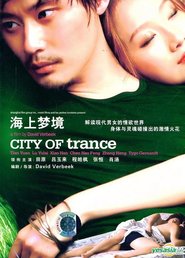 Shanghai Trance - movie with Tygo Gernandt.