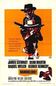 Bandolero! - movie with George Kennedy.