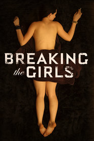 Breaking the Girls - movie with Shawn Ashmore.