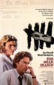 The Mean Season - movie with Kurt Russell.
