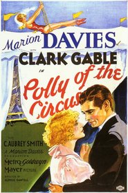 Polly of the Circus - movie with Clark Gable.