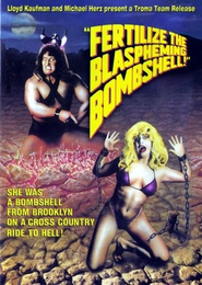Fertilize the Blaspheming Bombshell - movie with Robert Tessier.