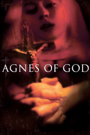 Agnes of God - movie with Anne Bancroft.