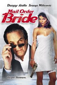 Mail Order Bride - movie with Ivana Milicevic.