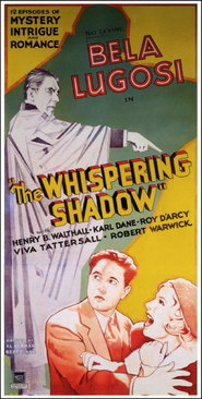 The Whispering Shadow - movie with Bela Lugosi.