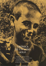Cronica de un nino solo is the best movie in Victoriano Moreira filmography.