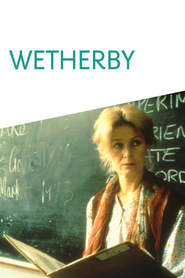 Wetherby is the best movie in Vanessa Redgrave filmography.