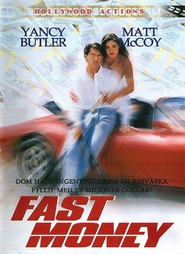 Fast Money is the best movie in John Ashton filmography.