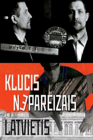 Klucis - Nepareizais latvietis is the best movie in Miks Mitrevics filmography.