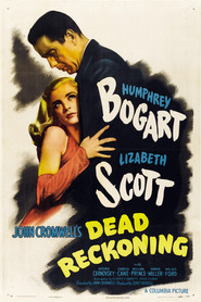 Dead Reckoning - movie with Humphrey Bogart.