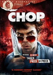 Chop - movie with Will Keenan.