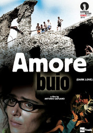 L'amore buio - movie with Luisa Ranieri.