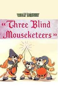 Animation movie Three Blind Mouseketeers.