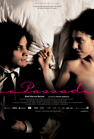 El pasado - movie with Gael Garcia Bernal.