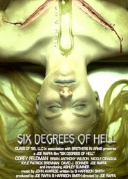 6 Degrees of Hell is the best movie in Kayl Patrik Brennan filmography.