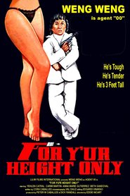 For Y'ur Height Only is the best movie in Anna Marie Gutierrez filmography.