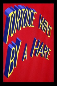 Tortoise Wins by a Hare - movie with Mel Blanc.