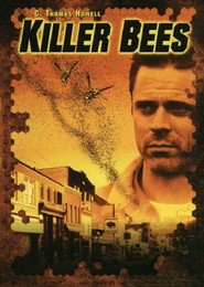 Killer Bees! - movie with C. Thomas Howell.