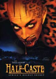 Half-Caste - movie with Robert Pike Daniel.