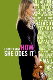 I Don't Know How She Does It - movie with Greg Kinnear.
