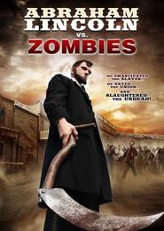 Abraham Lincoln vs. Zombies is the best movie in Richard Schenkman filmography.