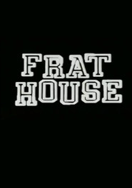 Film Frat House.