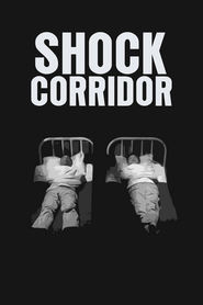 Shock Corridor - movie with Gene Evans.