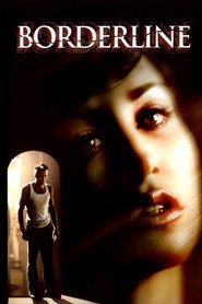 Borderline is the best movie in Sean Patrick Flanery filmography.