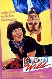 Something Wild is the best movie in Melanie Griffith filmography.