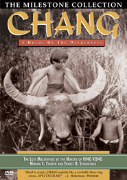Film Chang: A Drama of the Wilderness.