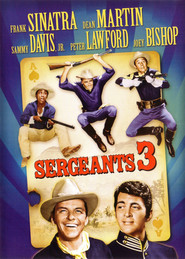 Sergeants 3 - movie with Dean Martin.