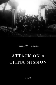 Film Attack on a China Mission.