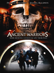 Ancient Warriors - movie with Daniel Baldwin.