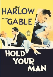 Hold Your Man - movie with Clark Gable.