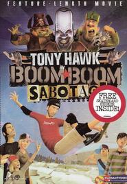 Boom Boom Sabotage - movie with Tony Hawk.