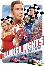 Film Talladega Nights: The Ballad of Ricky Bobby.