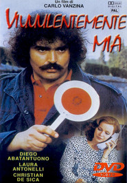 Viuuulentemente mia is the best movie in Roberto Della Casa filmography.