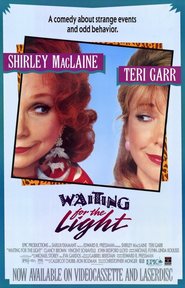 Waiting for the Light - movie with Teri Garr.