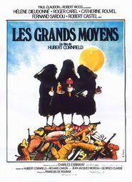 Les grands moyens is the best movie in Nina Fekete filmography.