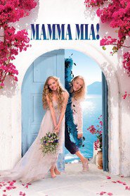 Mamma Mia! - movie with Amanda Seyfried.