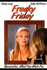 Freaky Friday is the best movie in Sandra Bernhard filmography.