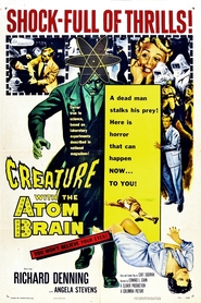Film Creature with the Atom Brain.