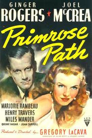 Primrose Path - movie with Ginger Rogers.
