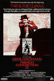 French Connection II - movie with Gene Hackman.