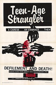 Teen-Age Strangler is the best movie in Steve Christian filmography.